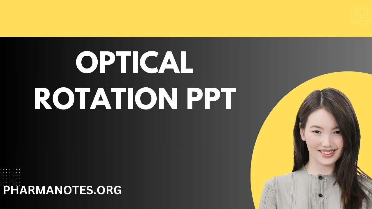 OPTICAL ROTATION PPT Pharmanotes