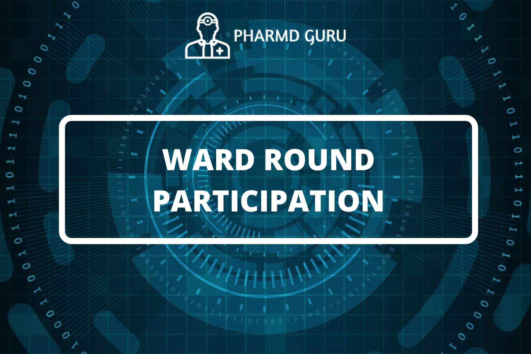3. WARD ROUND PARTICIPATION PHARMD GURU