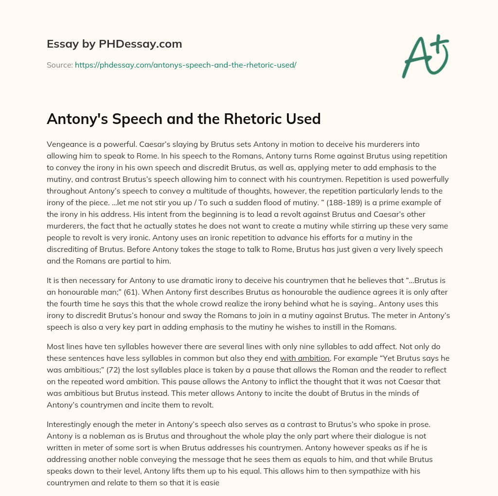 Antony's Speech and the Rhetoric Used (500 Words)