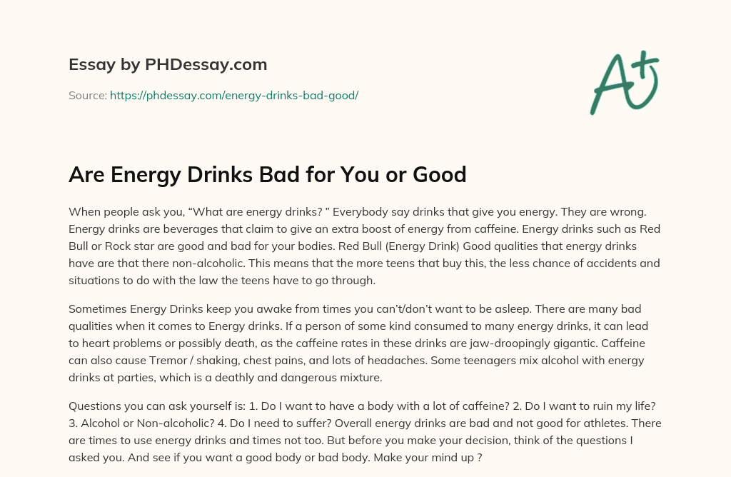 Are Energy Drinks Bad for You or Good (300 Words)