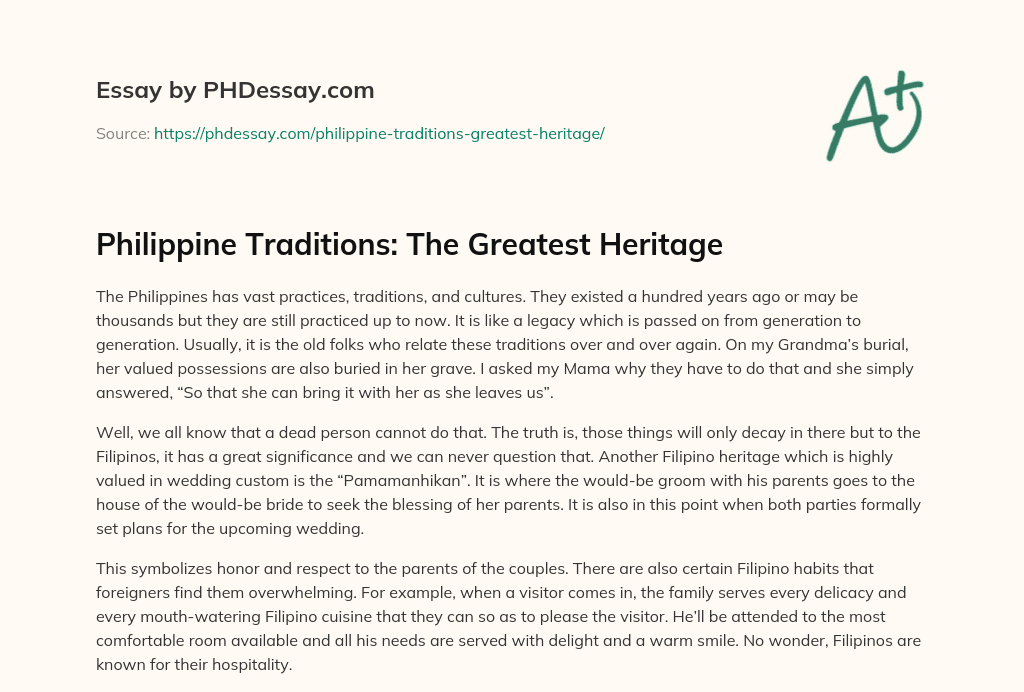 Philippine Traditions The Greatest Heritage Essay Example (300 Words