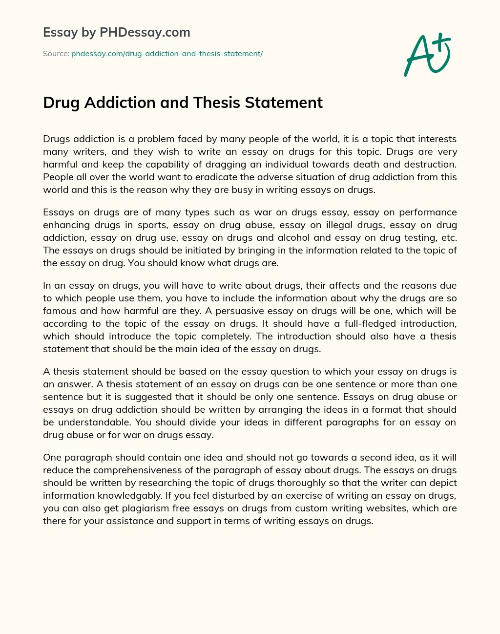 Drug Addiction And Thesis Statement Essay Paper Example (400 Words