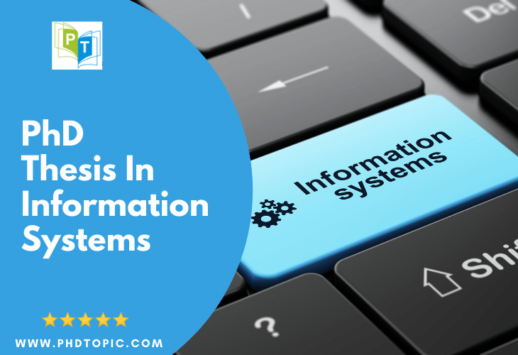 PhD Thesis in Information Systems (PhD Support)