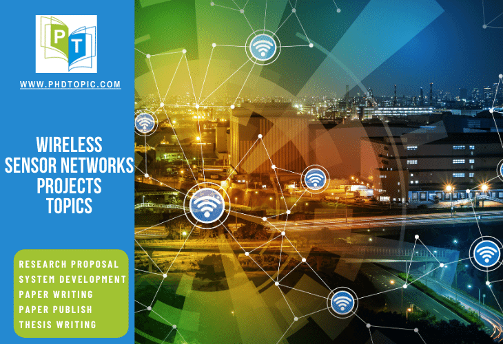Research Wireless Sensor Networks Projects Topics (Guidance)