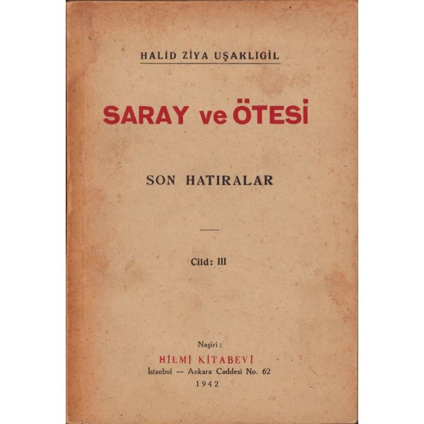 Saray ve Ötesi Son Hatıralar, 3. cilt, Halit Ziya Uşaklıgil, İstanbul