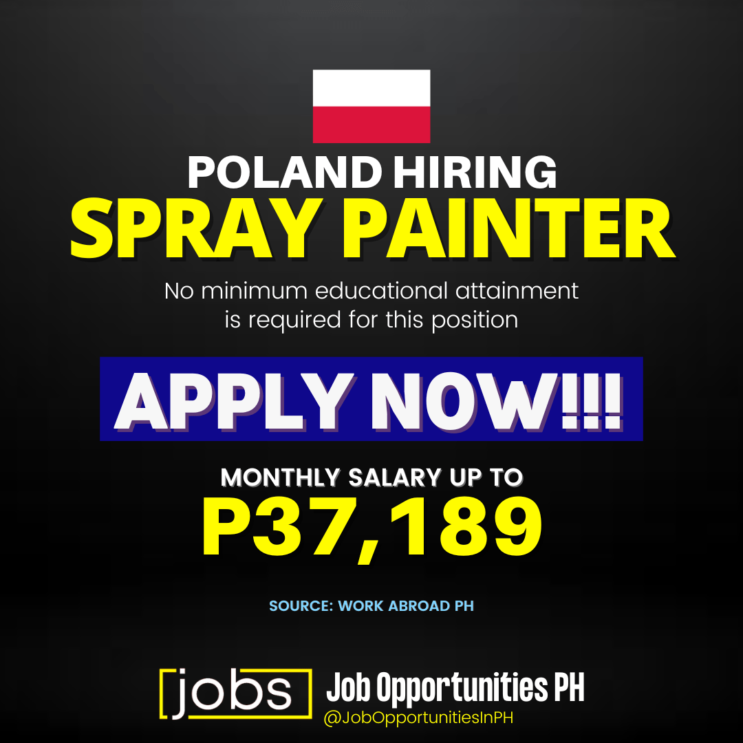 Job Opportunities for Spray Painter in Poland Apply now Philippine Go