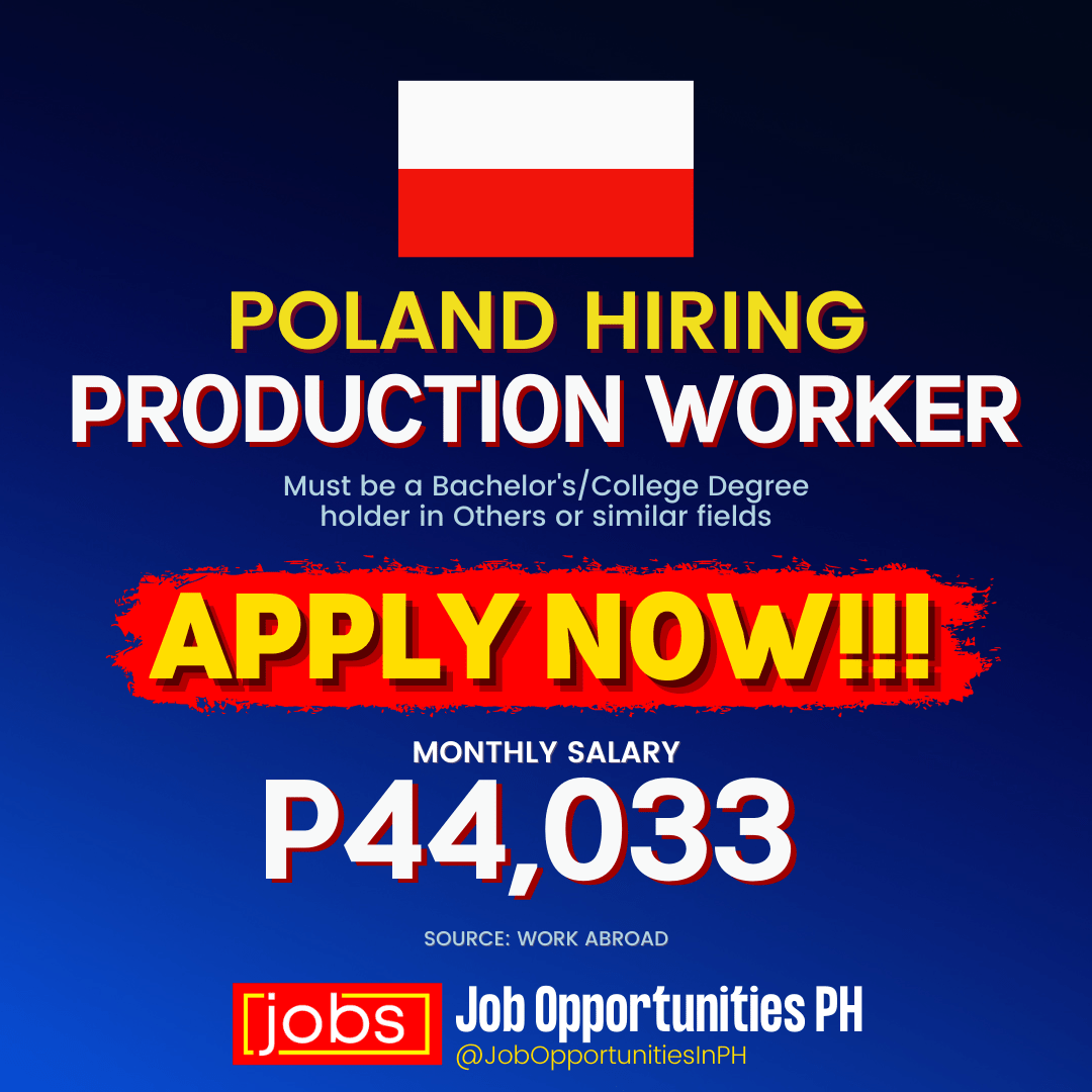 Job Opportunities for Production Worker in Poland Philippine Go