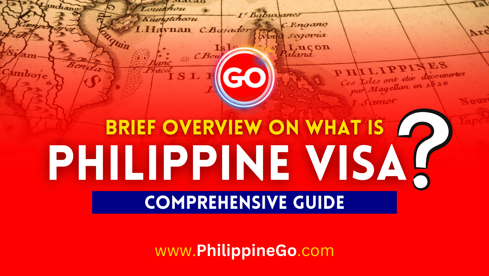 What is a Philippine Visa? A Comprehensive Overview Philippine Go