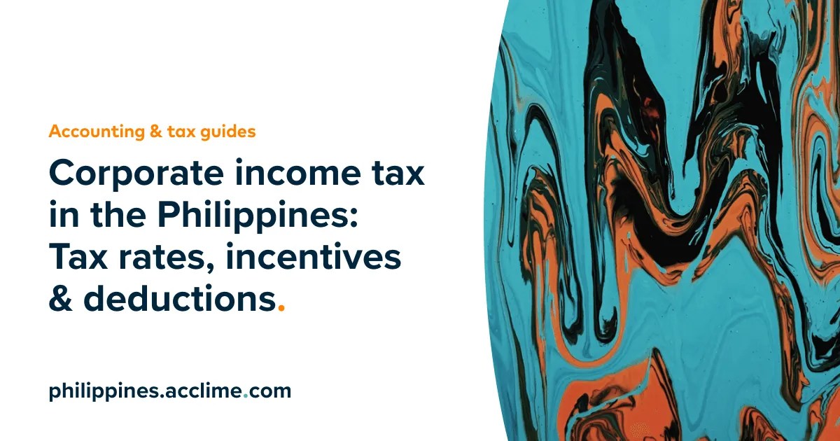 Corporate Tax in Philippines Rates & Incentives Acclime