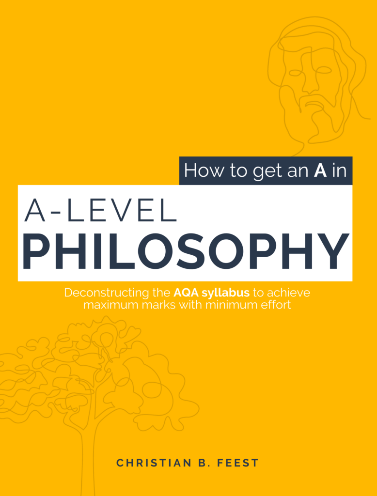 Philosophy A Level The entire course in a few pages!