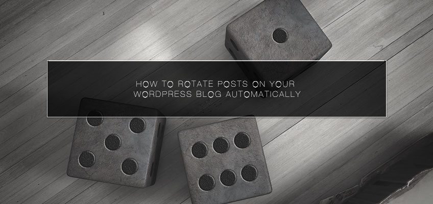 How to Rotate Posts on Your WordPress Blog Automatically