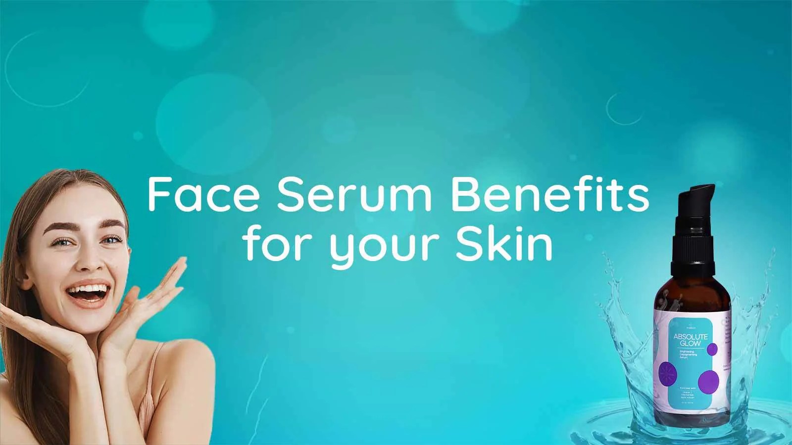 Face Serum Benefits for your Skin! Phimedy