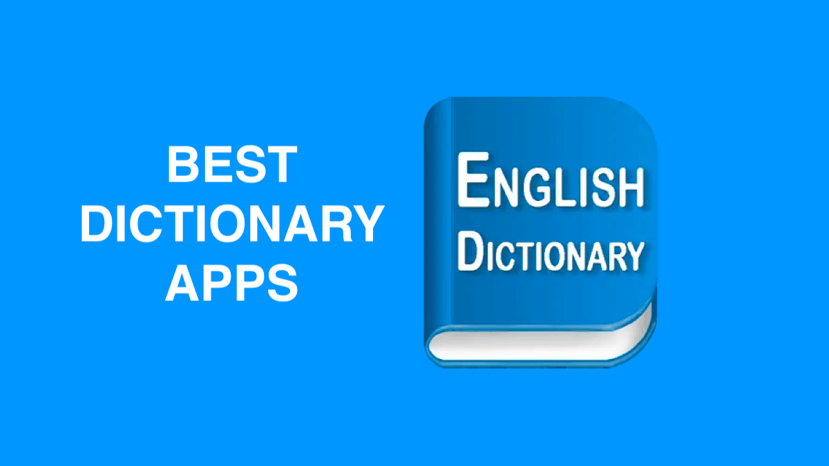 Best Dictionary Apps for English learners. » PhoneCorridor