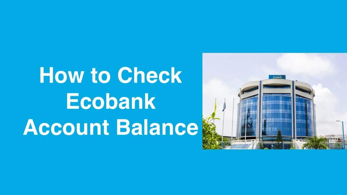 How To Check EcoBank Account Balance » PhoneCorridor
