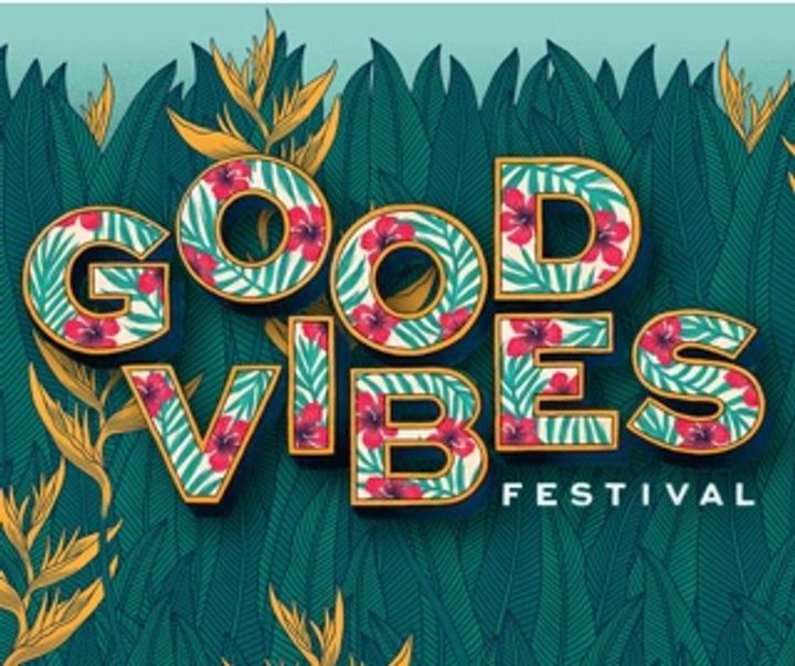 Good Vibes Festival 2023 Tickets {cityState} Bandsintown