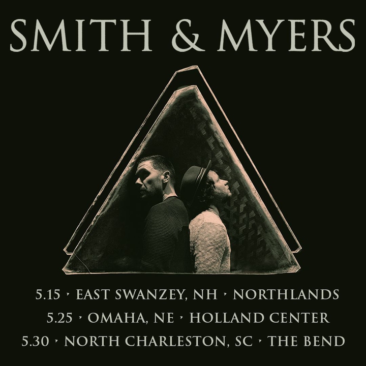 Smith & Myers Tour Dates, Concert Tickets, & Live Streams