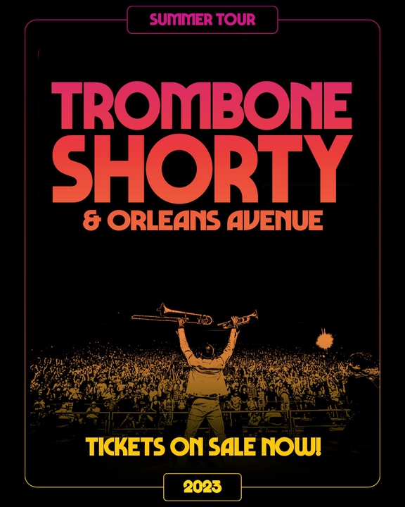 Trombone Shorty & Orleans Avenue Concert Tickets 2023 Live Tour Dates