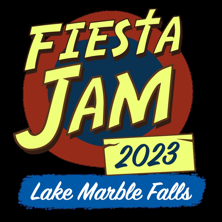 Fiesta Jam at Lake Marble Falls 2023 Tickets Marble Falls, TX