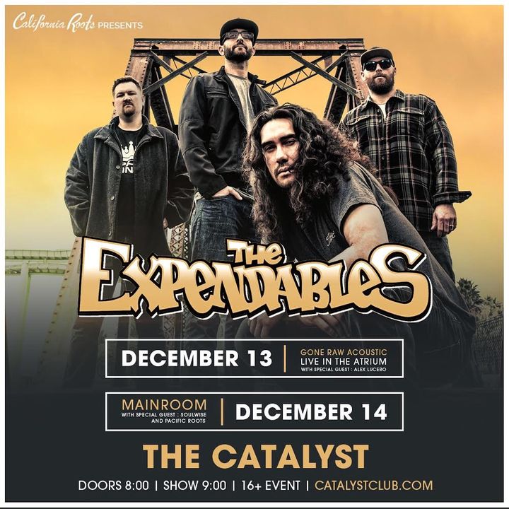 Bandsintown The Expendables Tickets The Catalyst, Dec 13, 2019