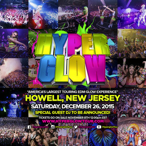 Hyperglow Nyc 2023 Set List Bandsintown | Hyperglow Tour Tickets - Gamechanger World, Dec 26, 2015