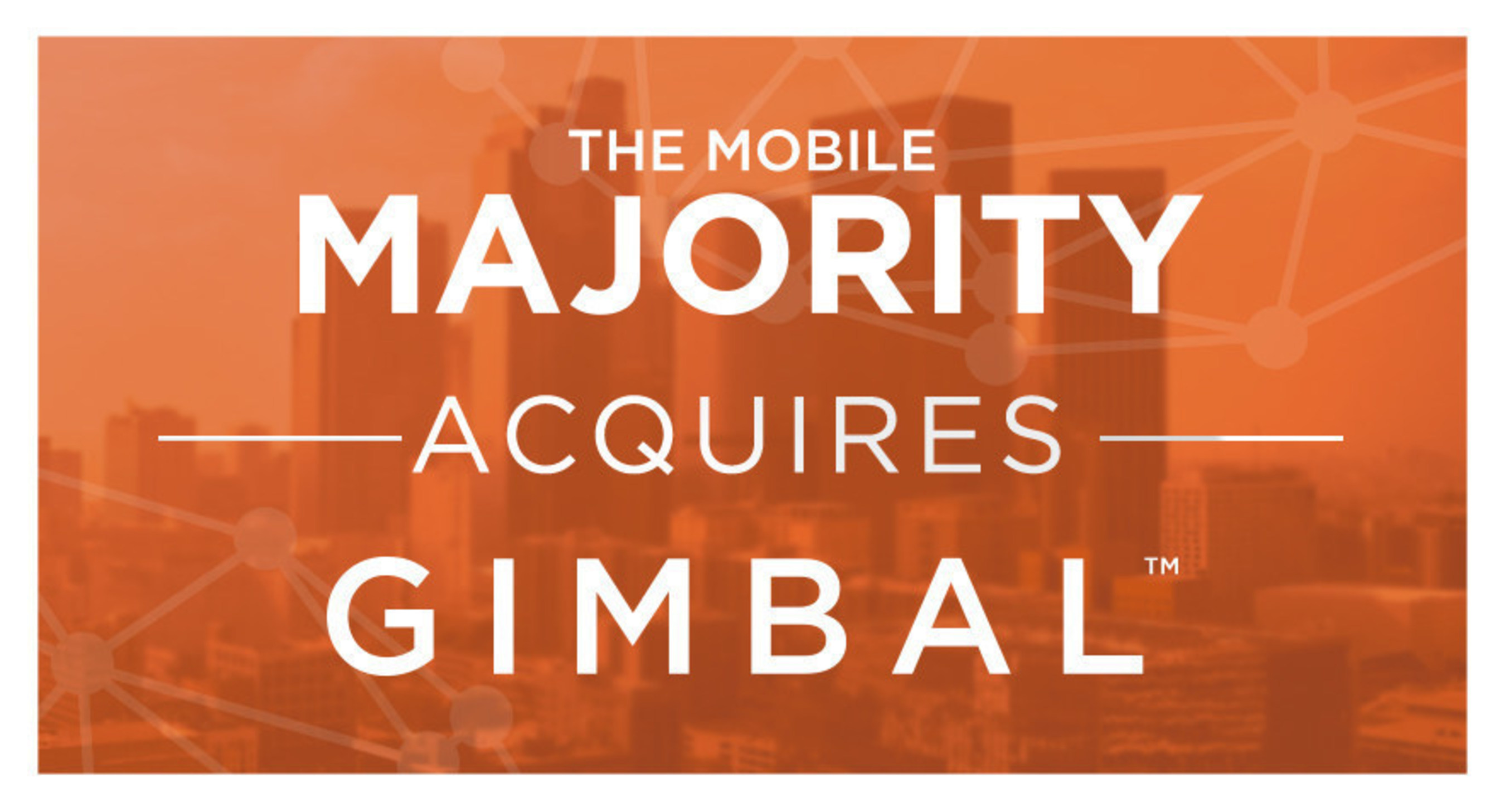 The Mobile Majority Acquires Gimbal