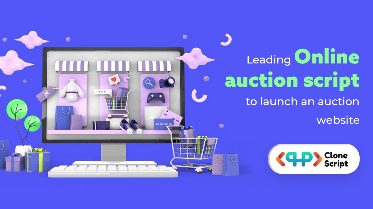 Online auction script to launch an auction bidding business website