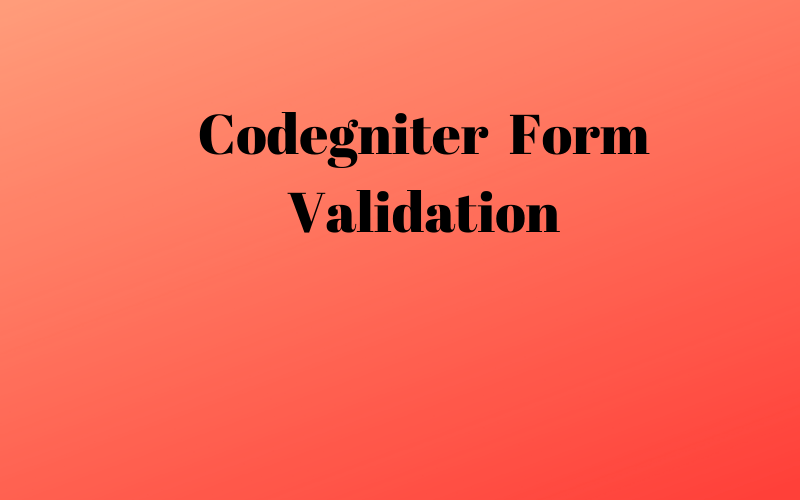 Codeigniter Form Validation PHPFOREVER