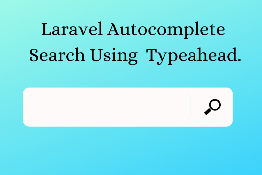 Laravel Search Using Typeahead JS.