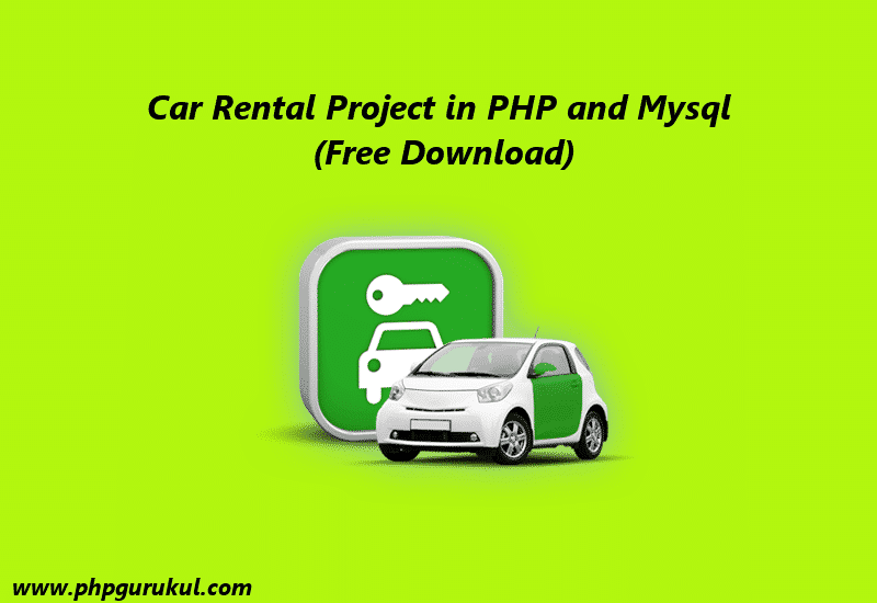 Car Rental Project in Php and Mysql Free Download