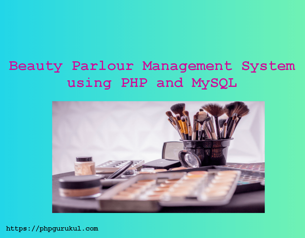 Beauty Parlour Management System Project Using PHP and MySQL, Beauty