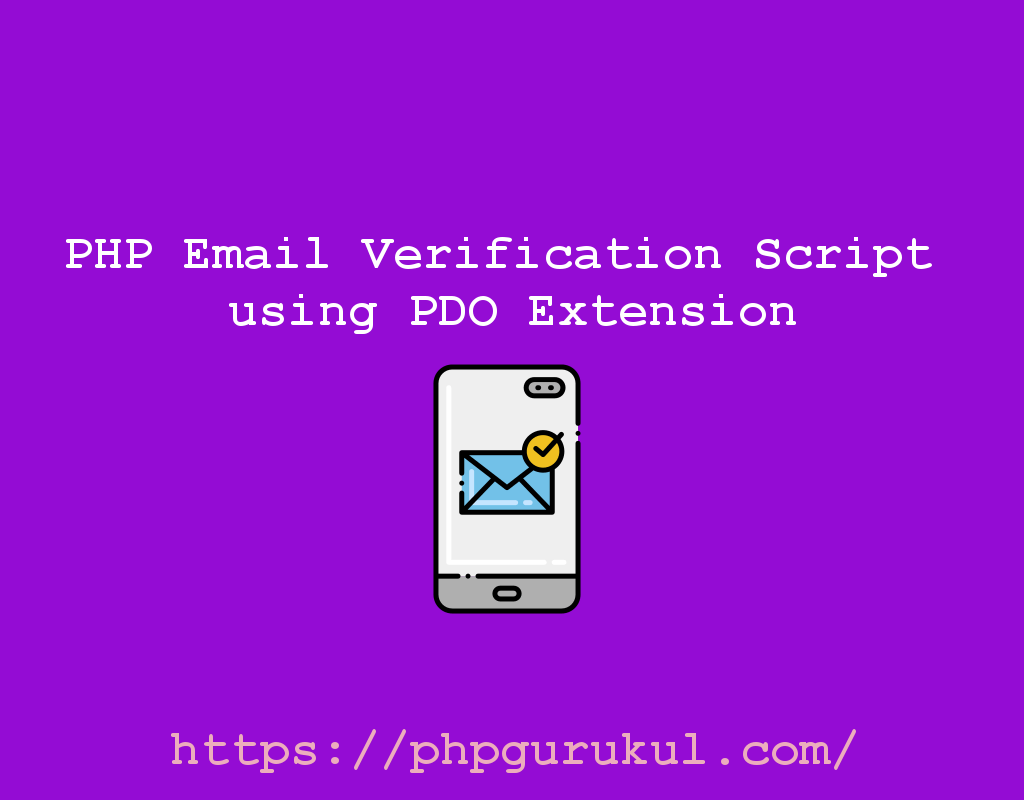 PHP Email Verification Script using PDO Extension PHPGurukul