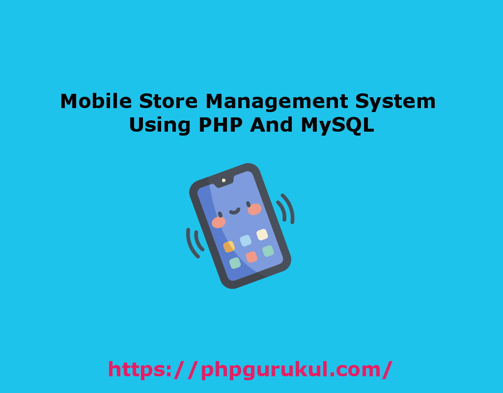 Mobile Store Management System project in PHP Online Mobile Store