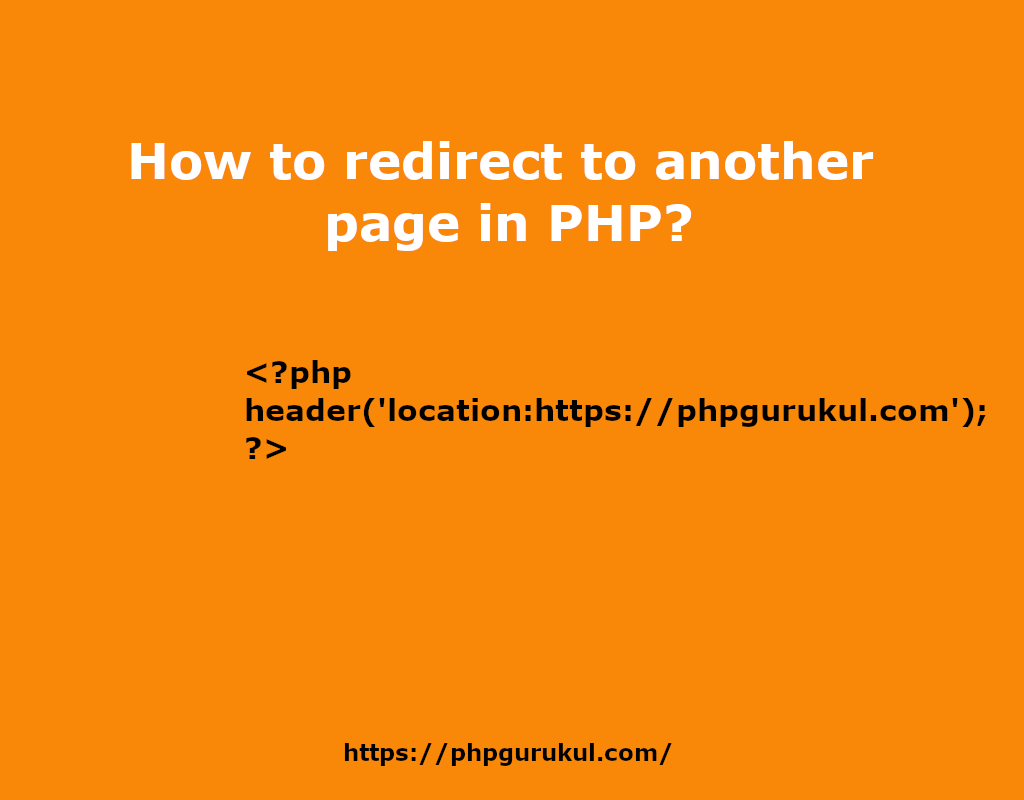 How to redirect to another page in PHP? PHPGurukul