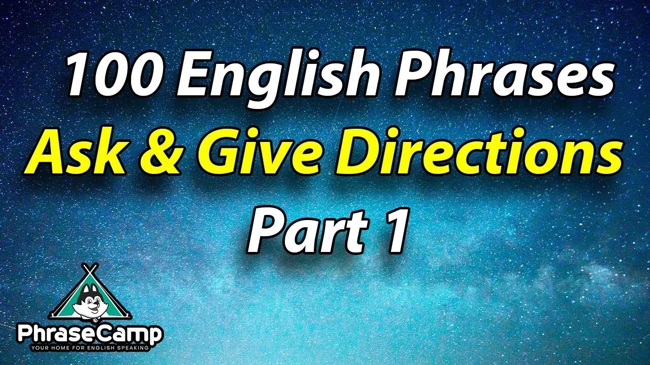 100 English Phrases when Asking & Giving Directions Part 1 Beginner