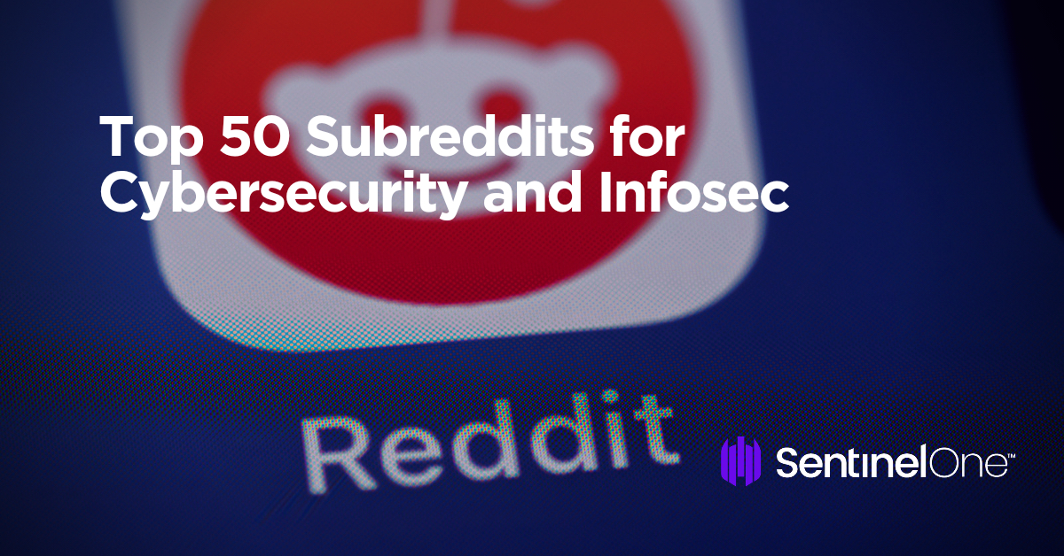 Top 50 Subreddits for Cybersecurity and Infosec Phoenix Technology