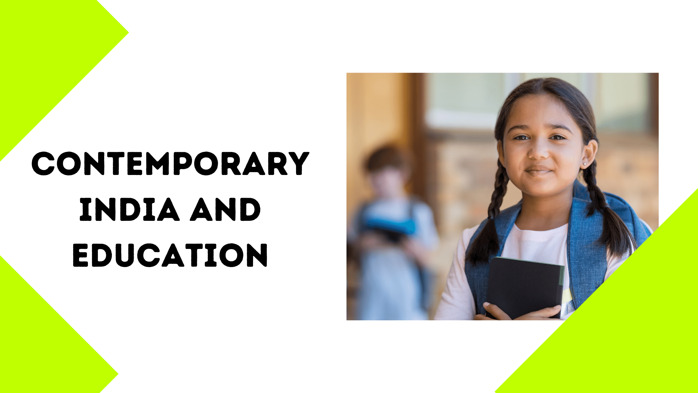 Contemporary India and Education Learn about education and B.Sc. Physics