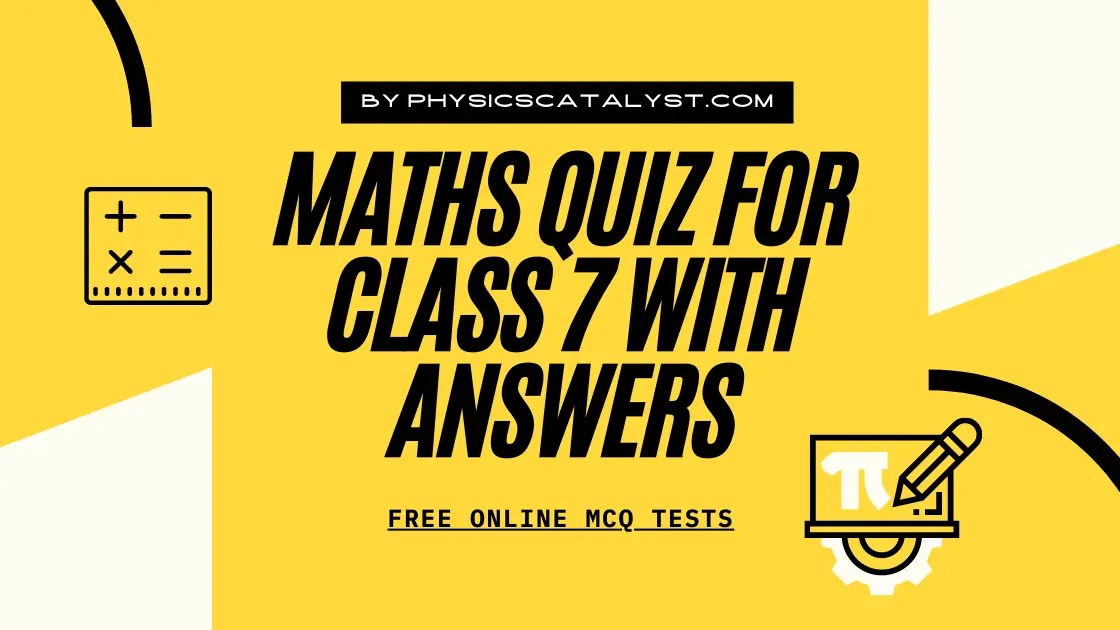 Online MCQ Test for Class 7 Maths MCQ Online Test