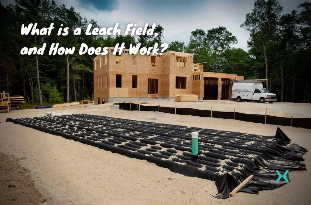 What is a Leach Field, and How Does It Work? Phyxter Home Services