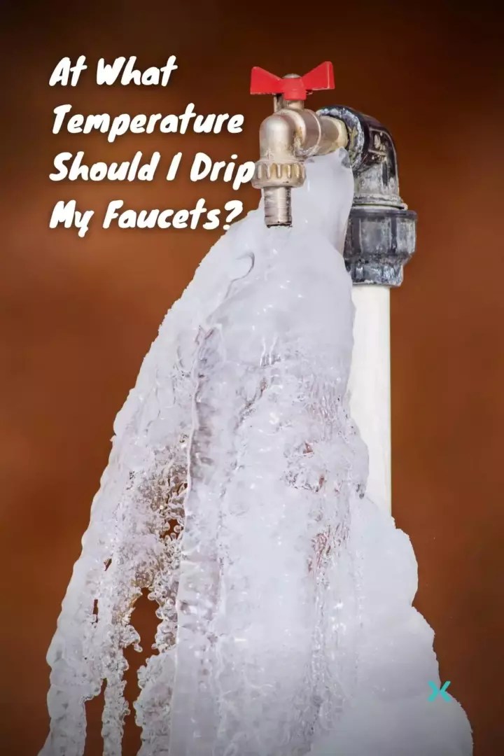 At What Temp Should I Drip My Faucets? Phyxter Home Services