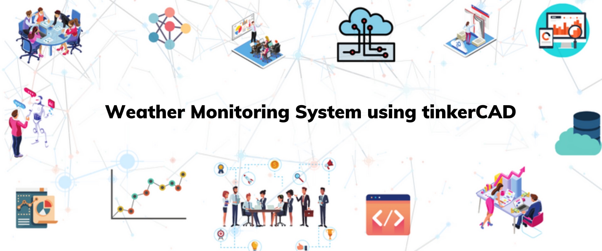 Weather Monitoring System Using TinkerCAD IOT