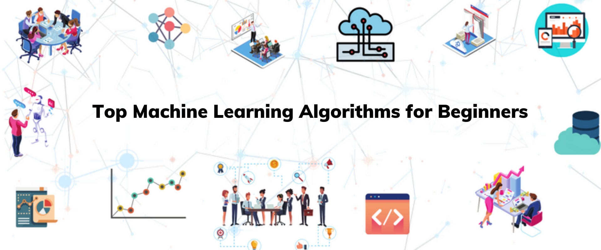 Top Machine Learning Algorithms For Beginners Pianalytix Build Real