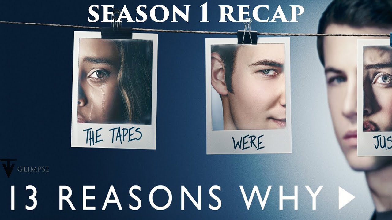 13 Reasons Why | Season 1 Recap - Bstation