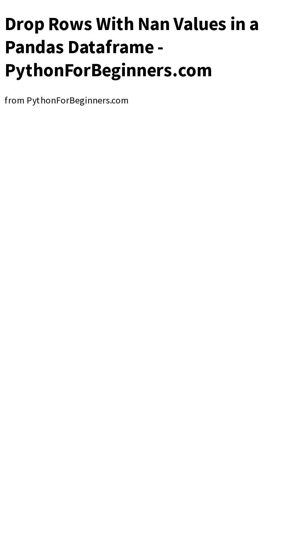 Drop Rows With Nan Values in a Pandas Dataframe PythonForBeginners