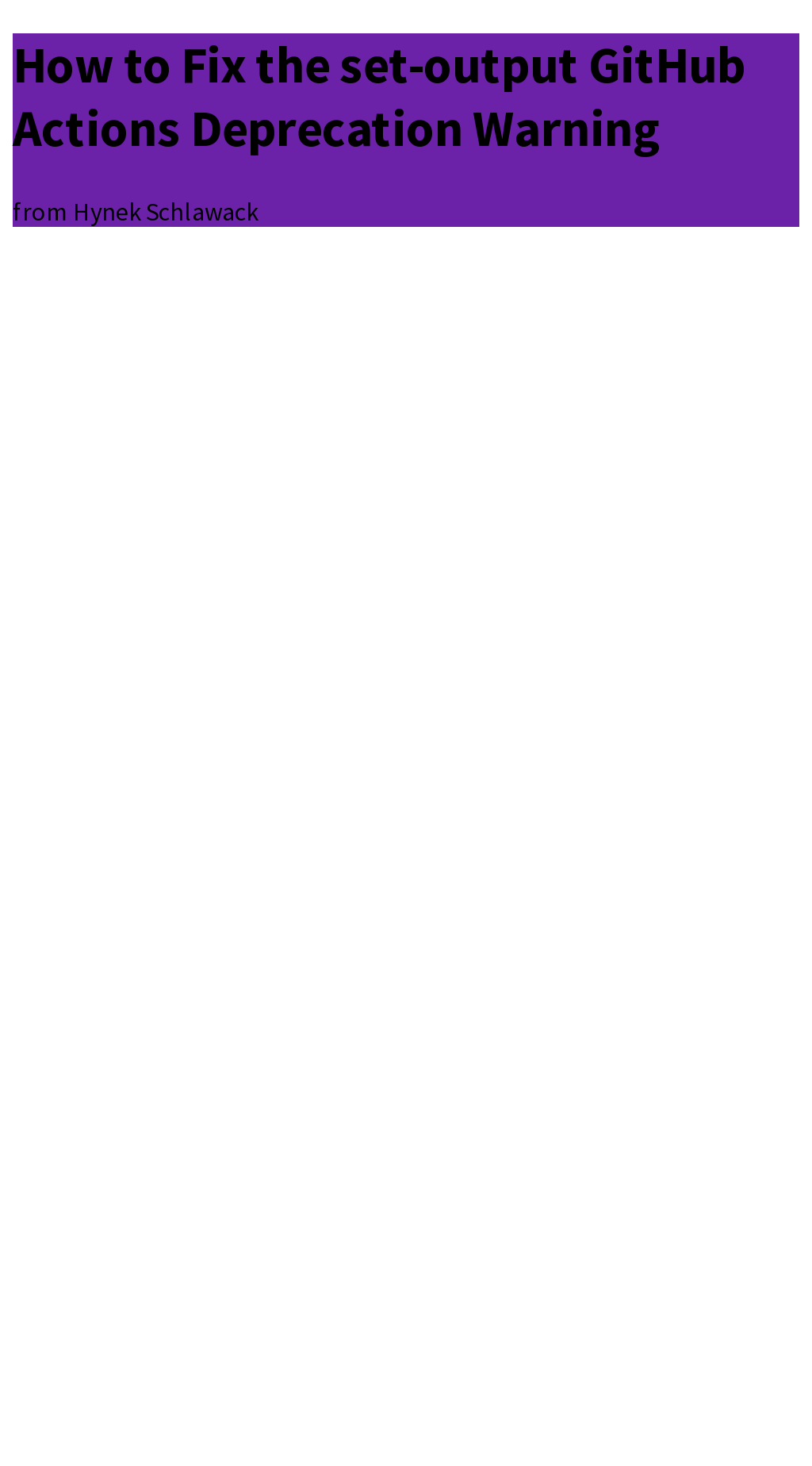 How to Fix the setoutput GitHub Actions Deprecation Warning Briefly