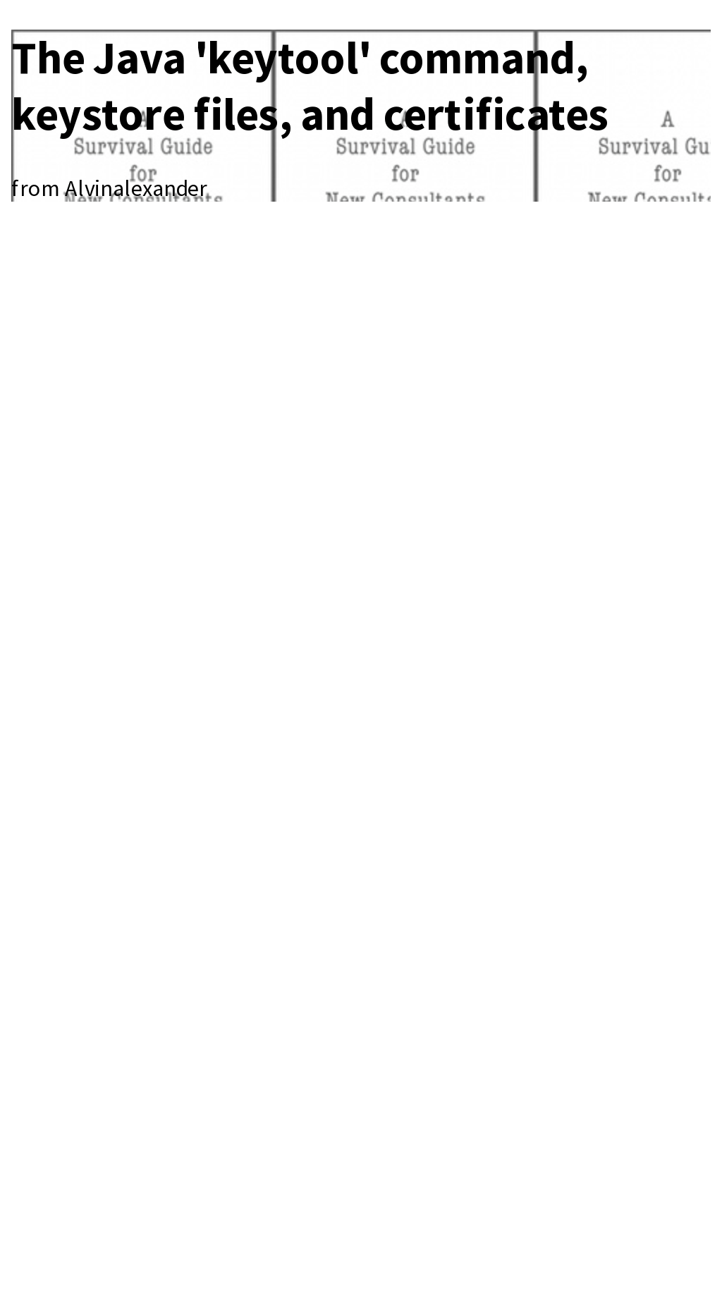 The Java 'keytool' command, keystore files, and certificates Briefly