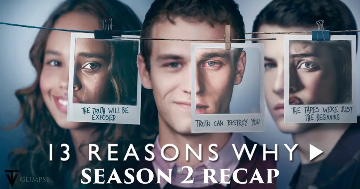 13 Reasons Why | Season 2 Recap - Bstation