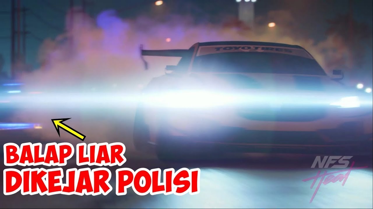 Balap Liar Dikejar Polisi Sampe Kecelakaan | Need For Speed Heat Indonesia | Part 1 - Bilibili