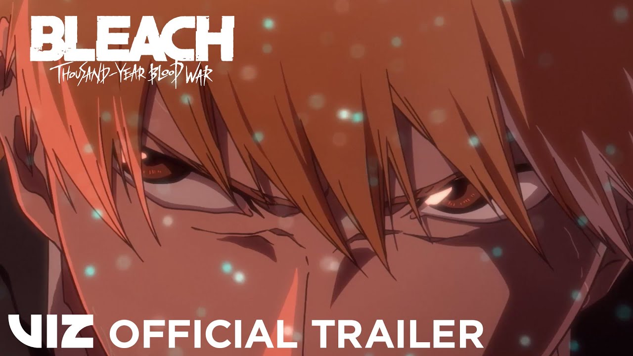bleach 2023 Official Trailer #1 | Bleach: Thousand-Year Blood War | Viz - Bstation