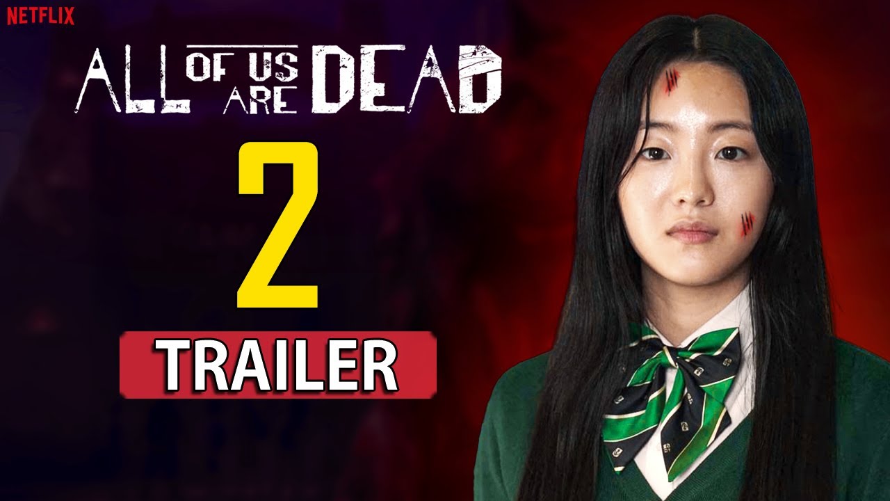 All Of Us Are Dead Season 2 Trailer, Release Date (Confirmed) - Bstation
