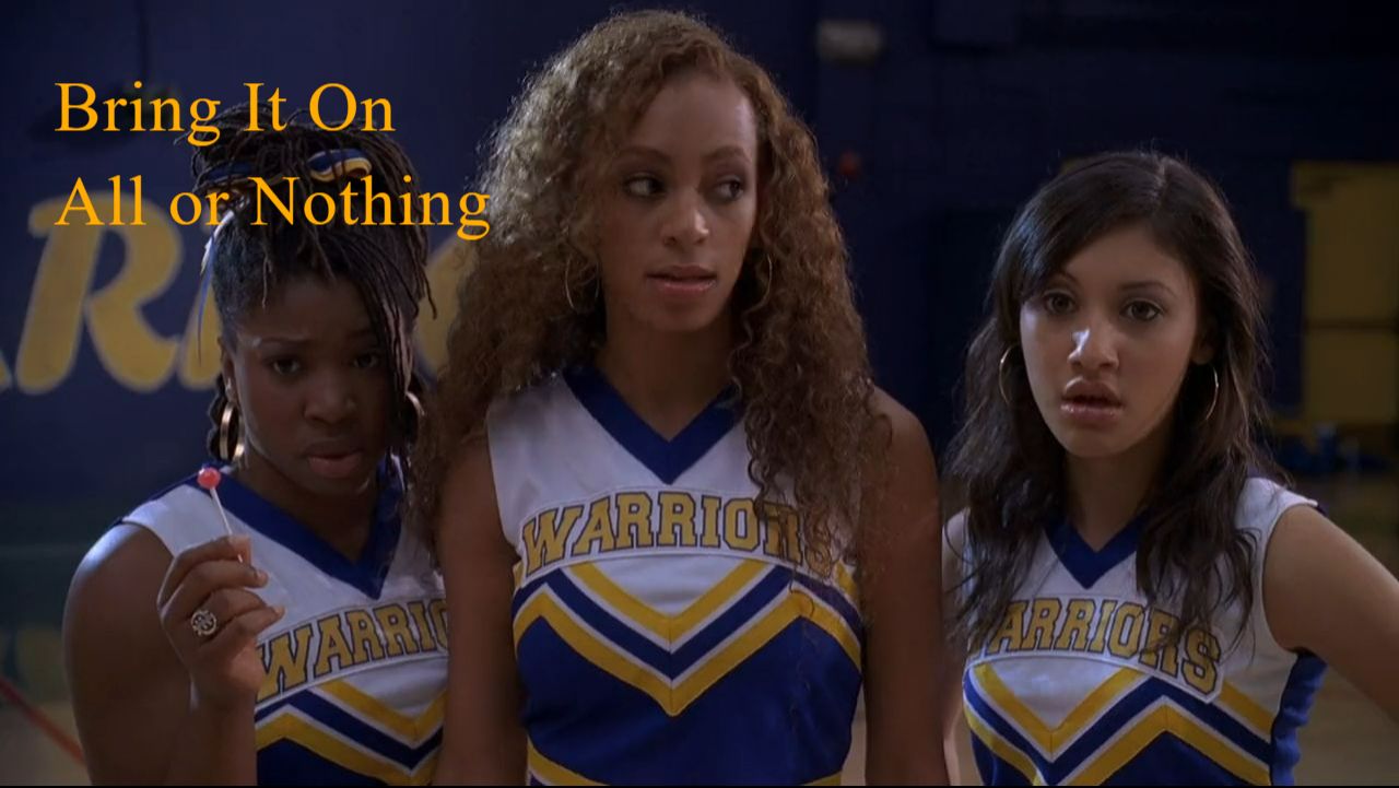 Bring It On All Or Nothing